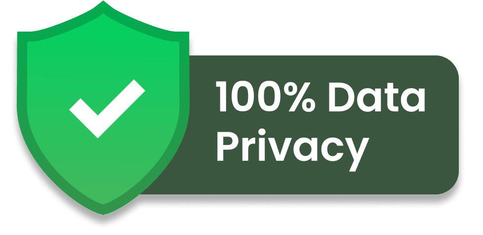 100% Data Privacy